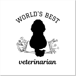 WORLD'S BEST VETERINARIAN; VET GIFT PUPPY DOG Posters and Art